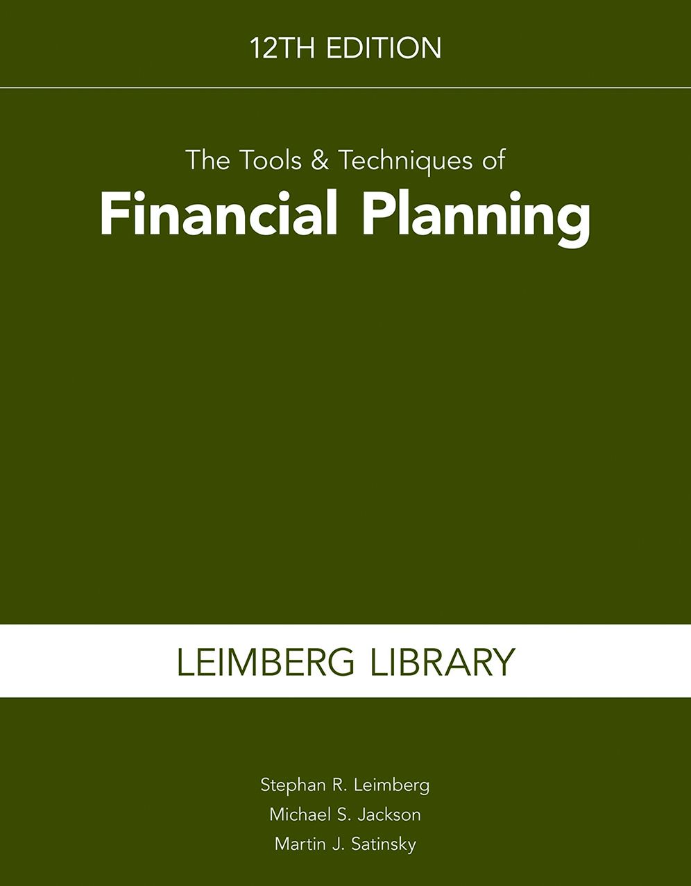 The Tools & Techniques of Financial Planning, 12th Edition