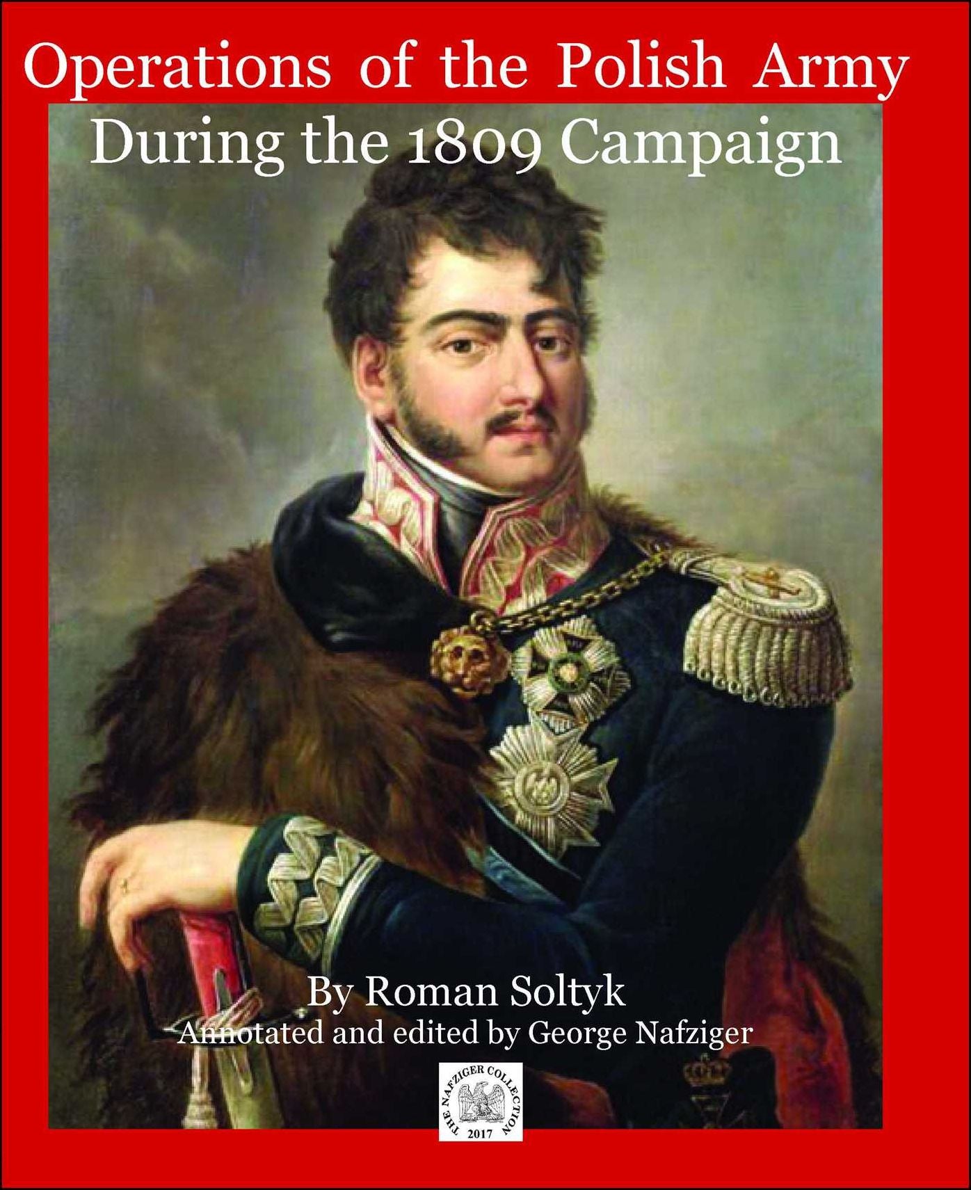 Operations of the Polish Army During the 1809 Campaign in Poland