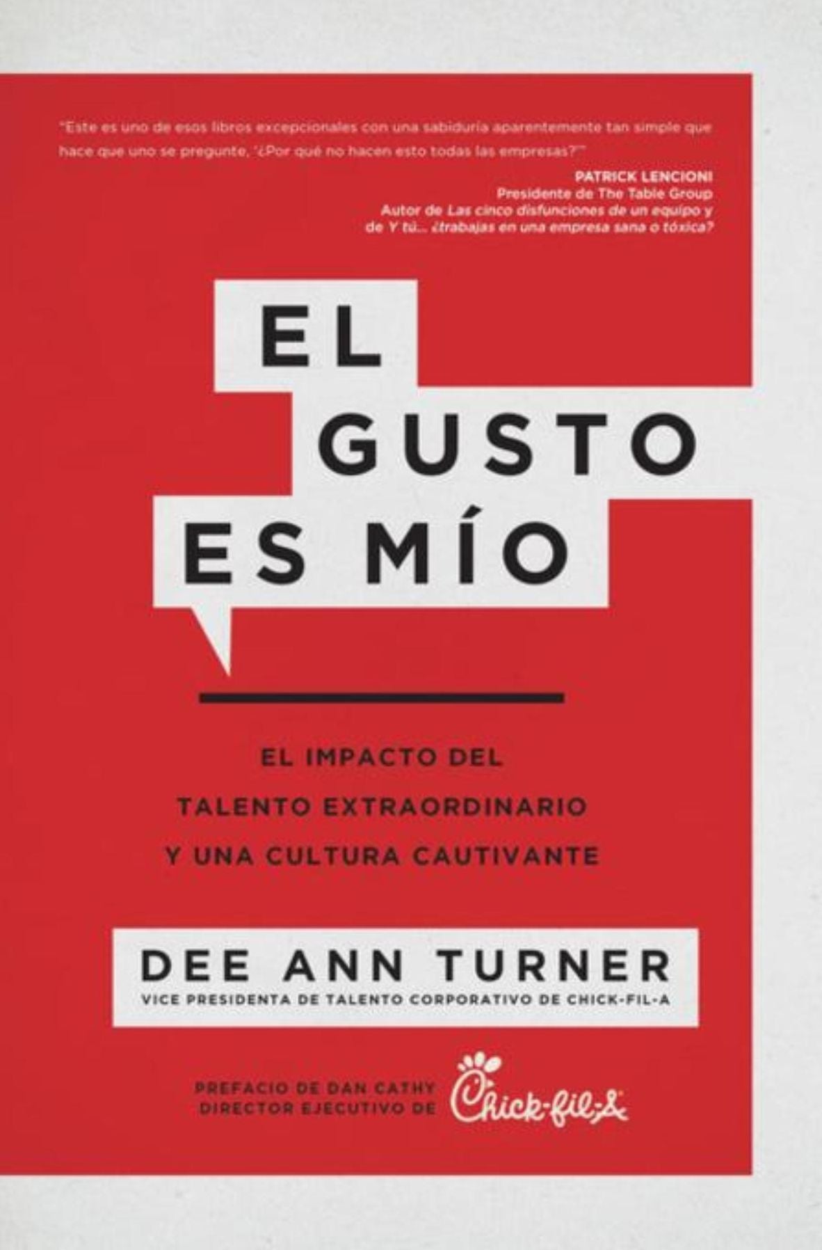 El gusto es mio: El impacto del talento extraordinario y una cultura cautivante