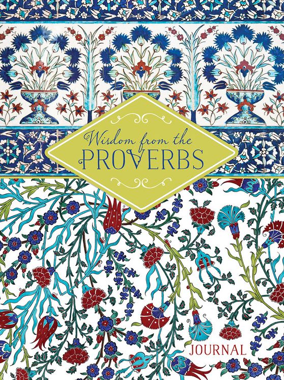 Wisdom from Proverbs: A Journal