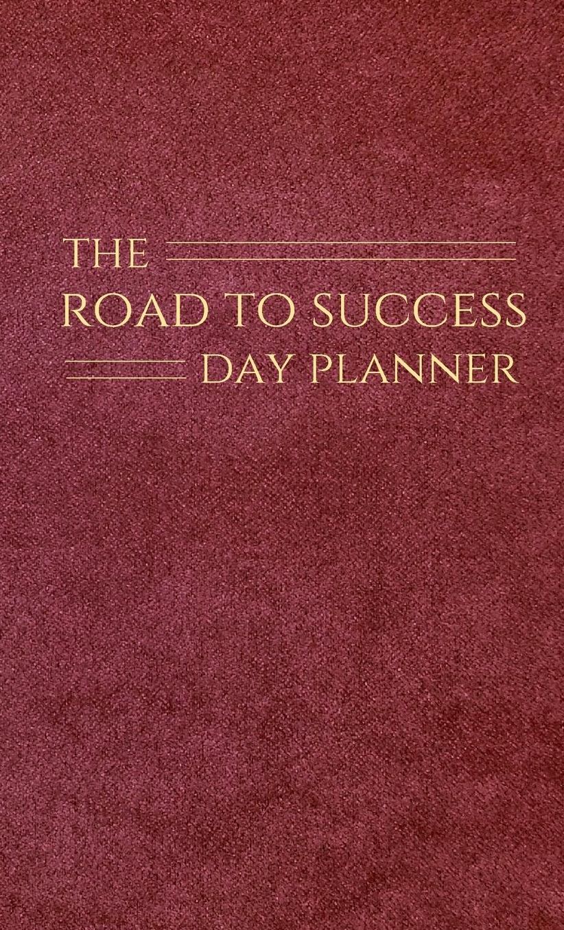 The Road to Success Day Planner