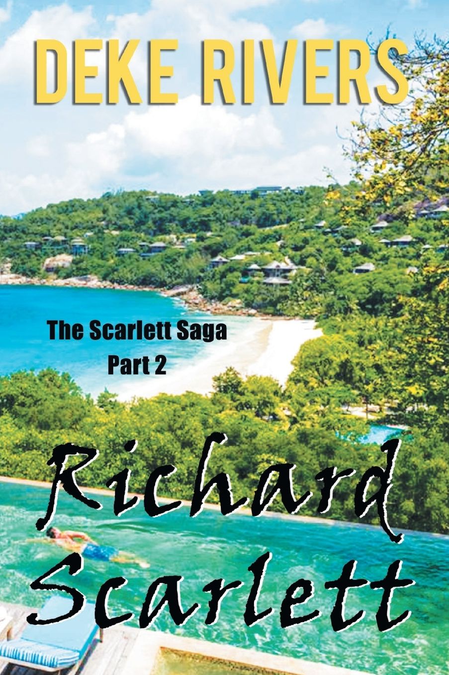 The Scarlett Saga Part 2: : Richard Scarlett