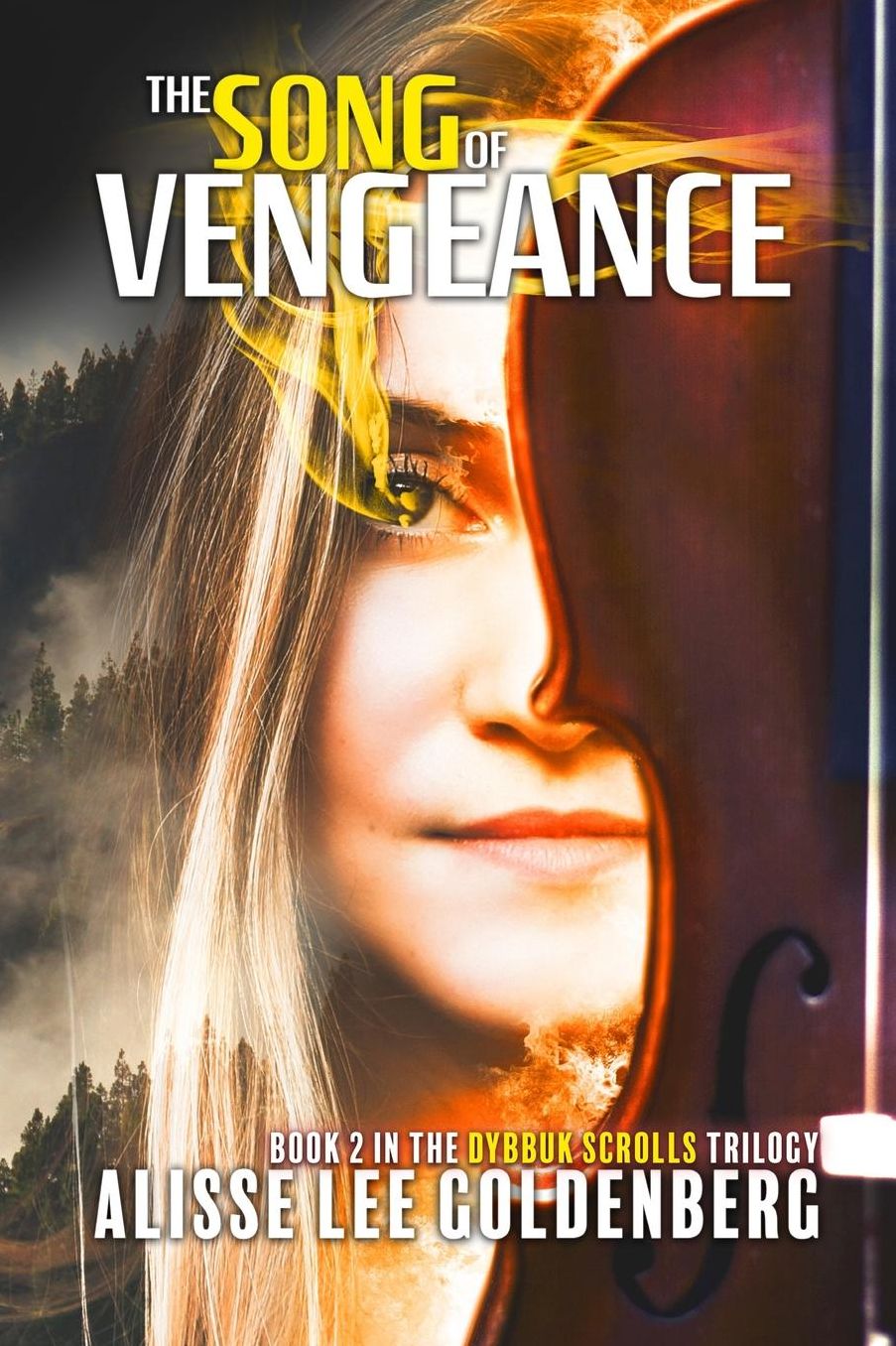 The Song of Vengeance: Dibbuck Scrolls Trilogy