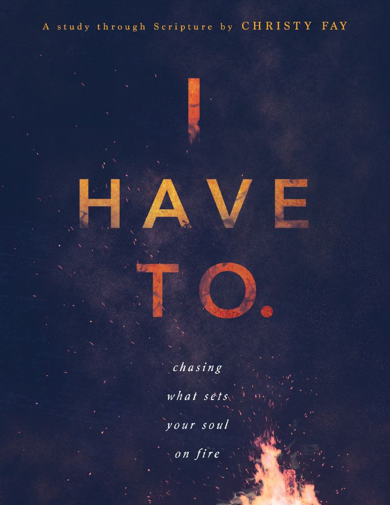 I Have To: Chasing What Sets Your Soul on Fire