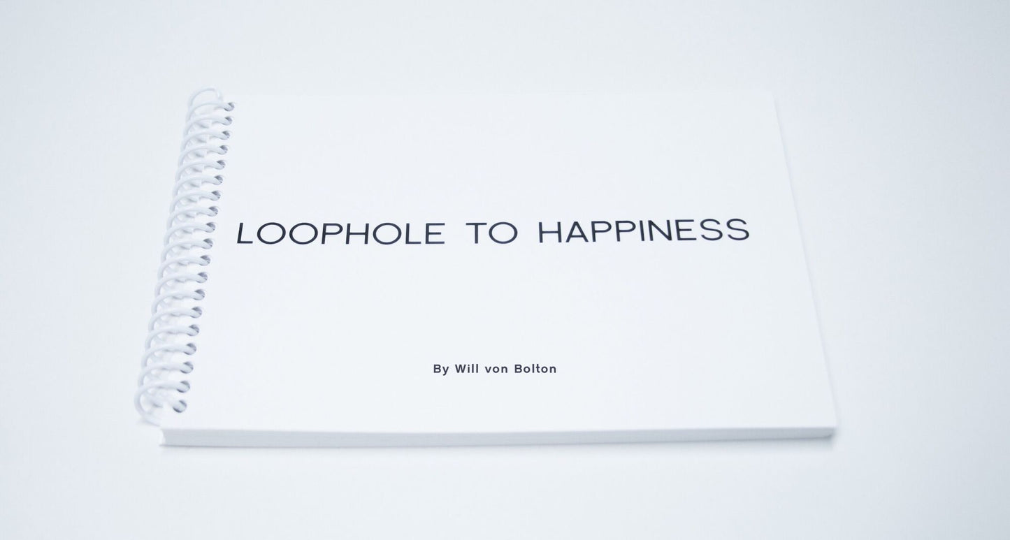 Loophole to Happiness: An Operating System for Your Mind