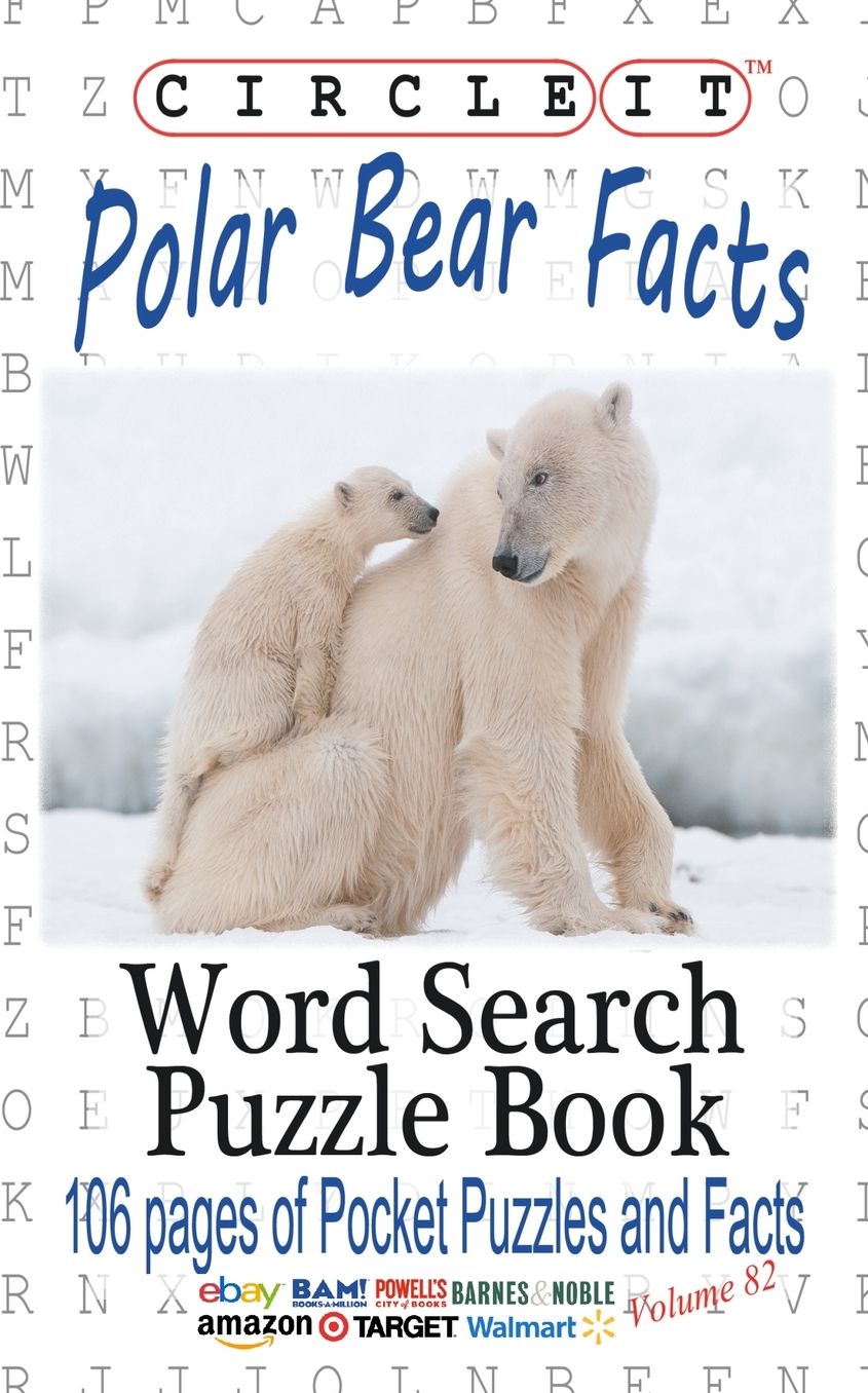 Circle It, Polar Bear Facts, Word Search, Puzzle Book