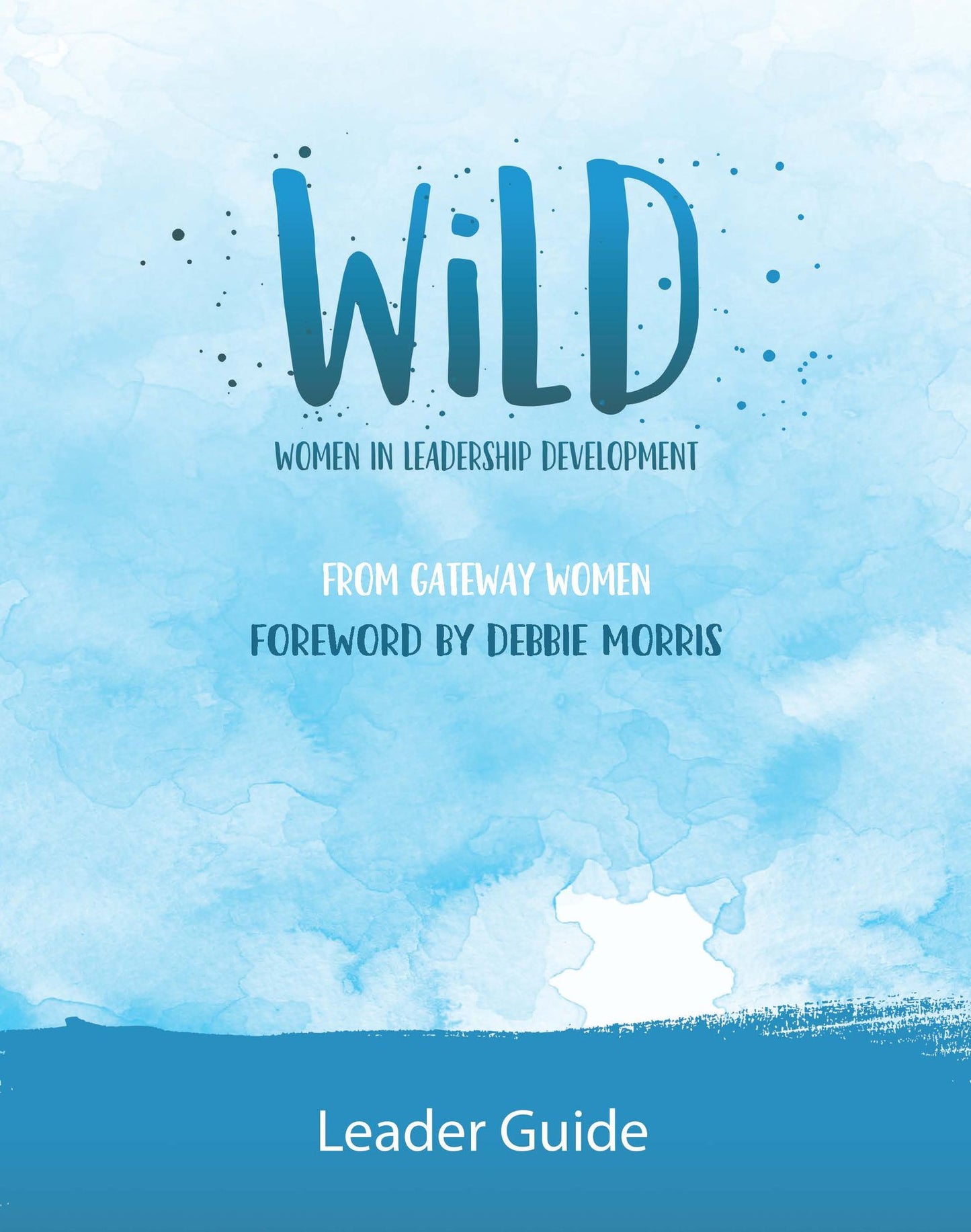 WiLD Leader Guide: Women in Leadership Development