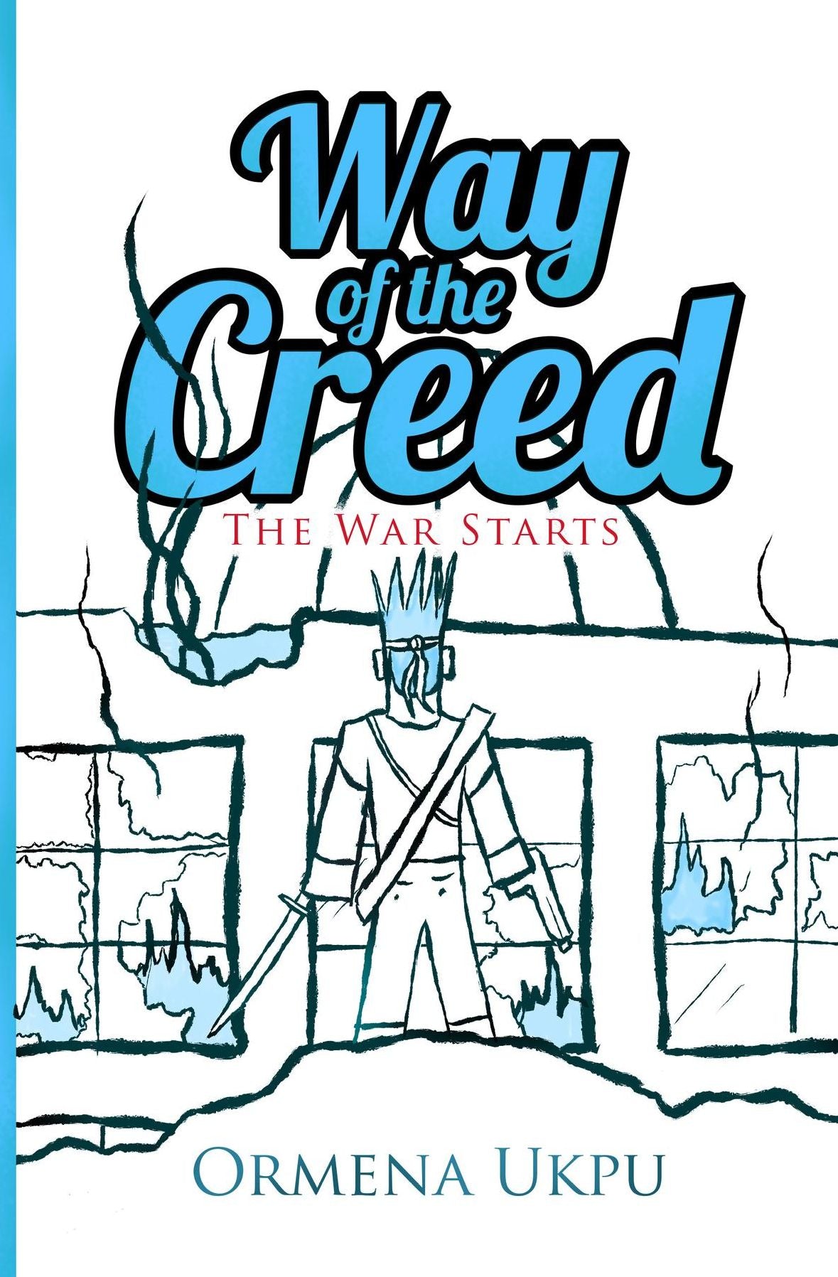 Way of the Creed: The War Starts
