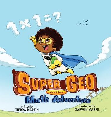 Super Geo: And His Math Adventure