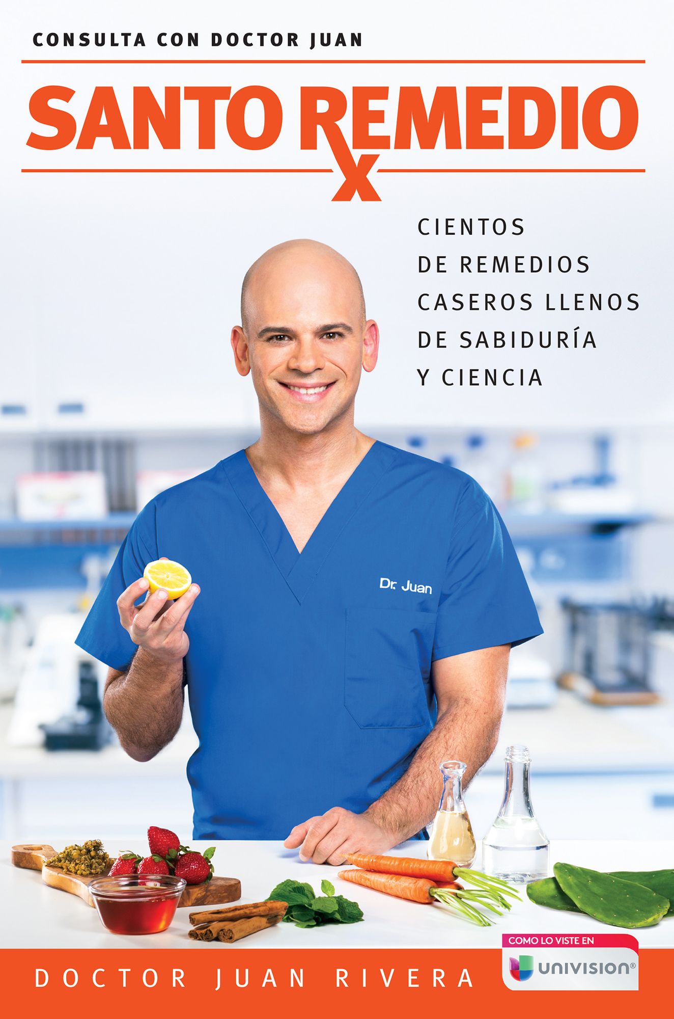 Santo remedio / Doctor Juan's Top 100 Home Remedies