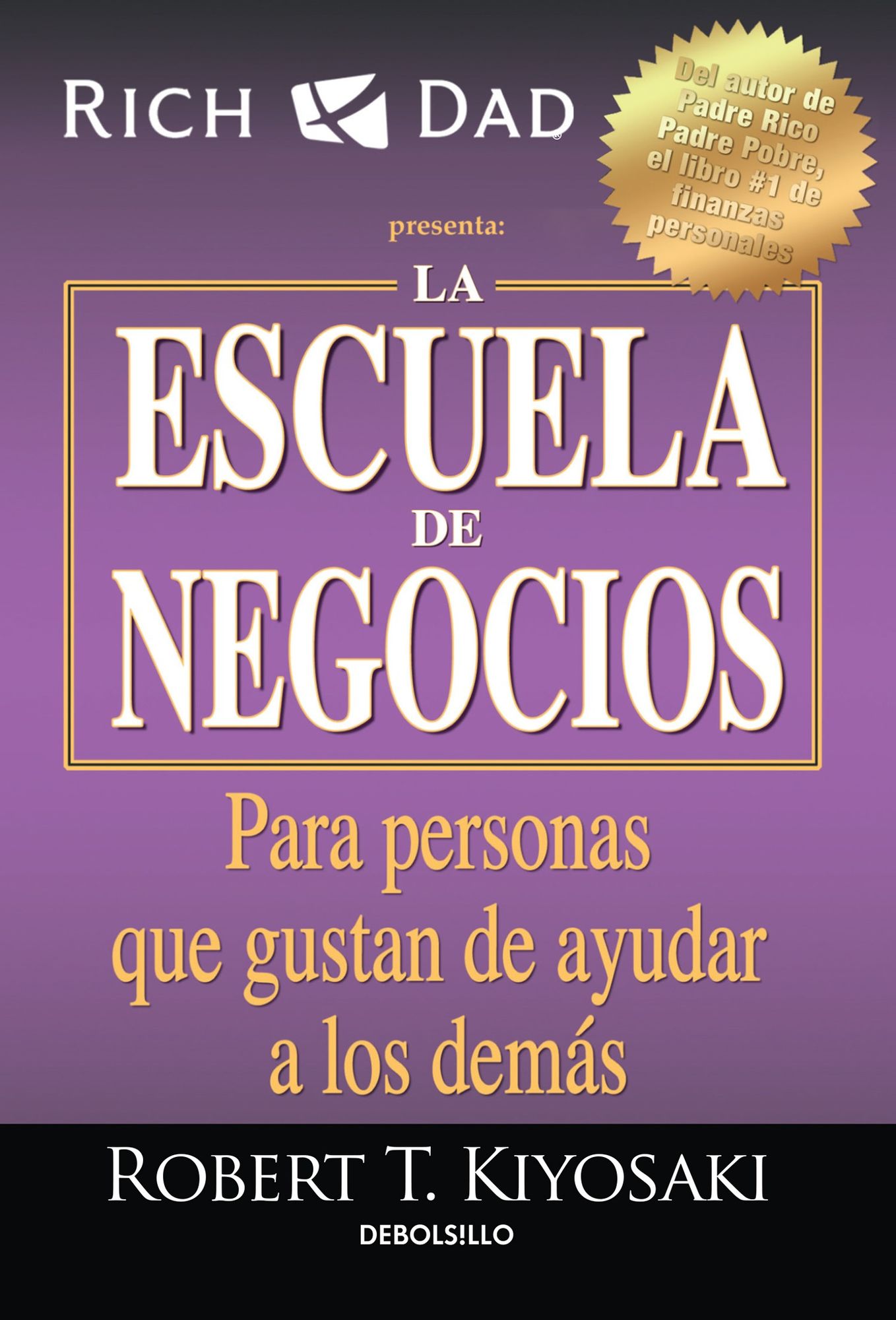 La escuela de negocios: Para personas que gustan de ayudar a los demas / The Business School for People Who Like Helping People