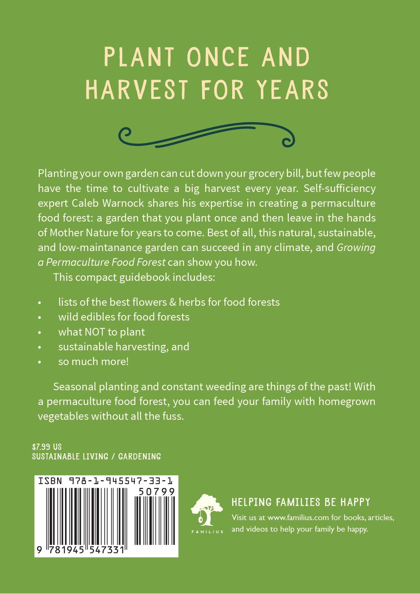 Growing a Permaculture Food Forest: How to Create a Garden Ecosystem You Only Plant Once But Can Harvest for Years