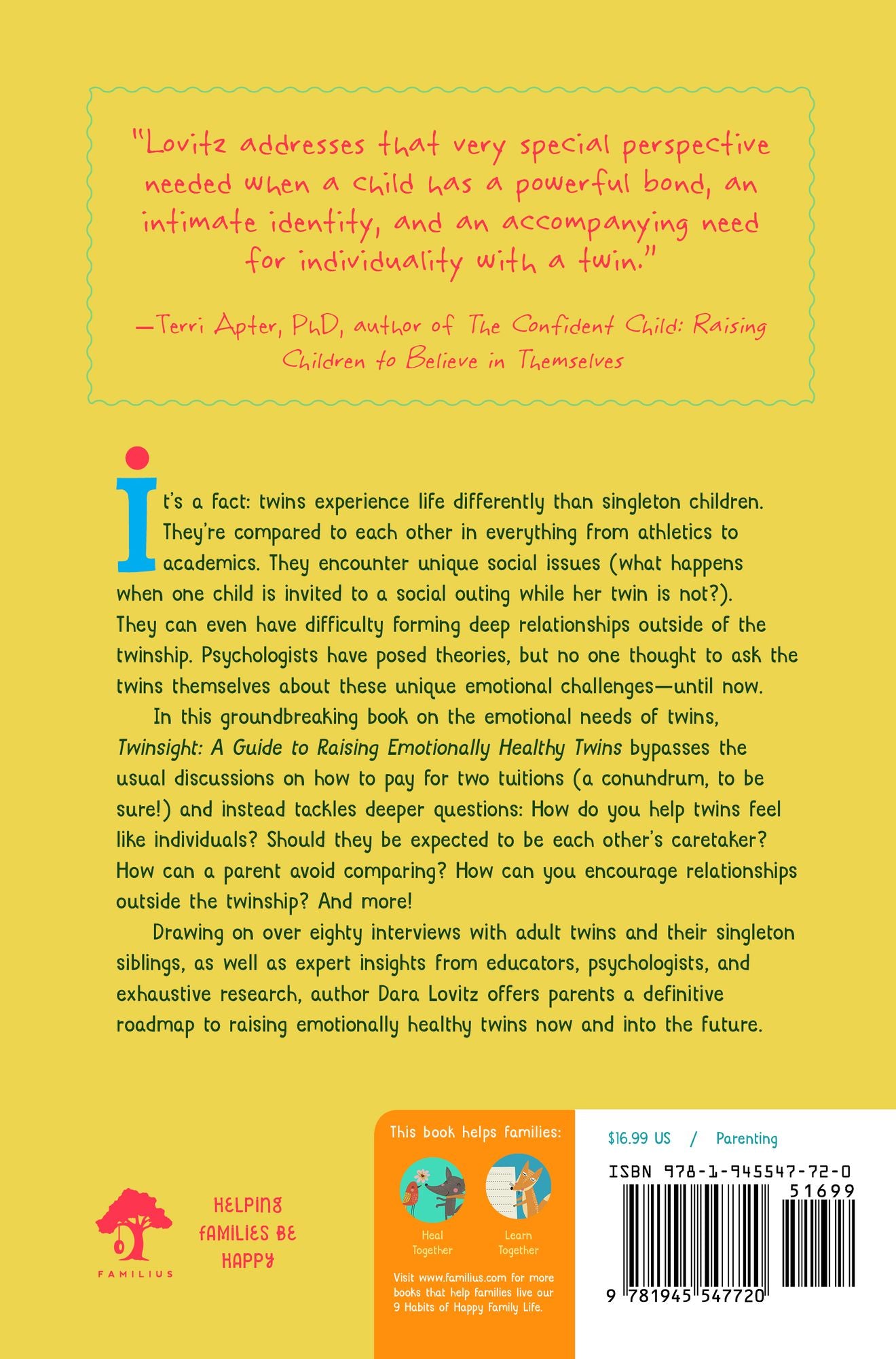 Twinsight: A Guide to Raising Emotionally Healthy Twins with Advice from the Experts (Academics) and the REAL Experts (Twins)