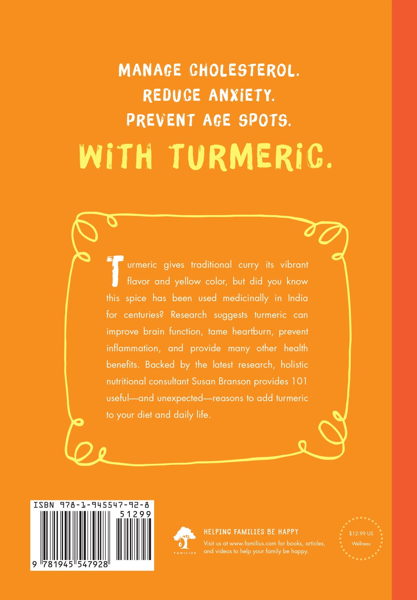 101 Amazing Uses for Turmeric