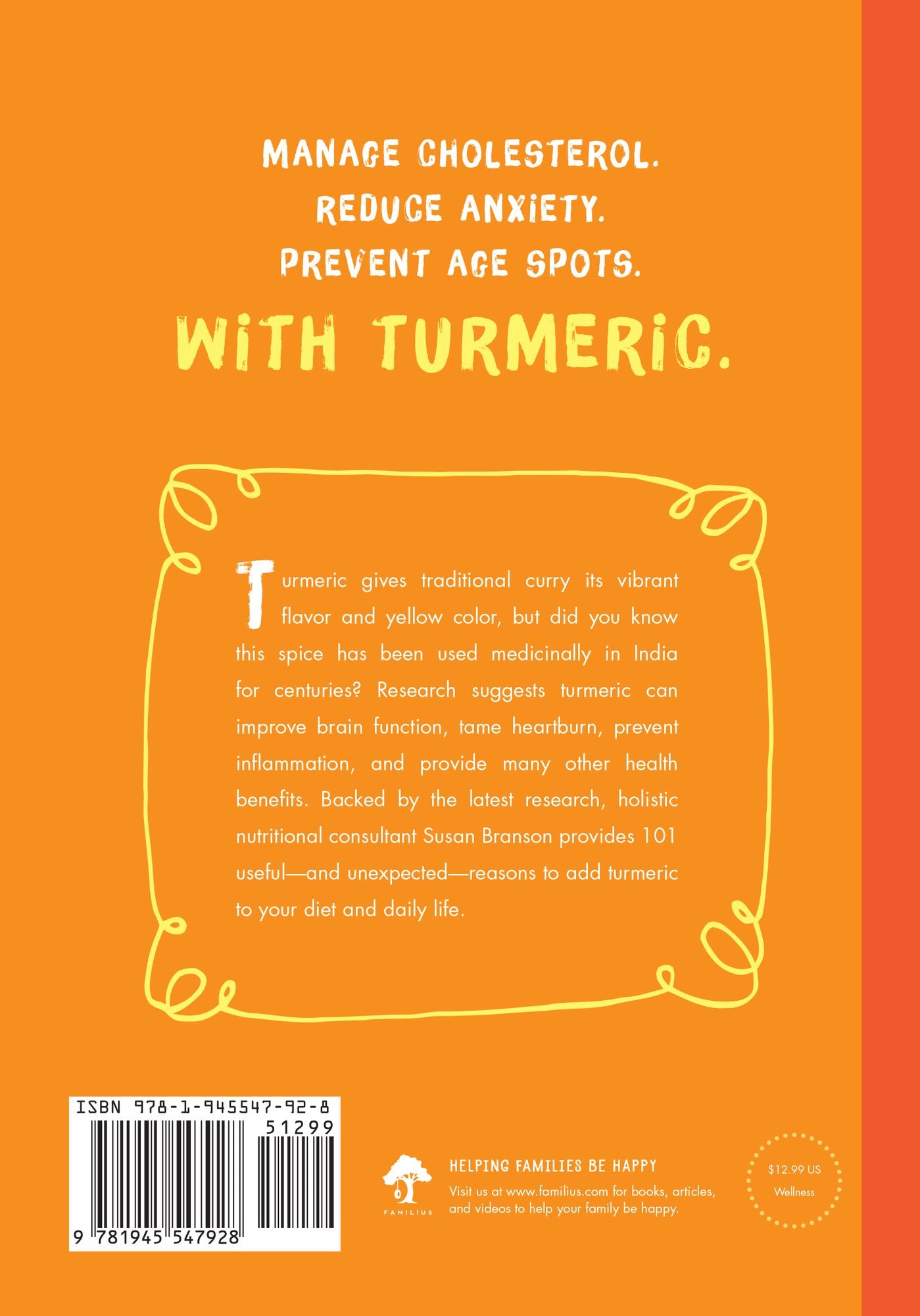 101 Amazing Uses for Turmeric