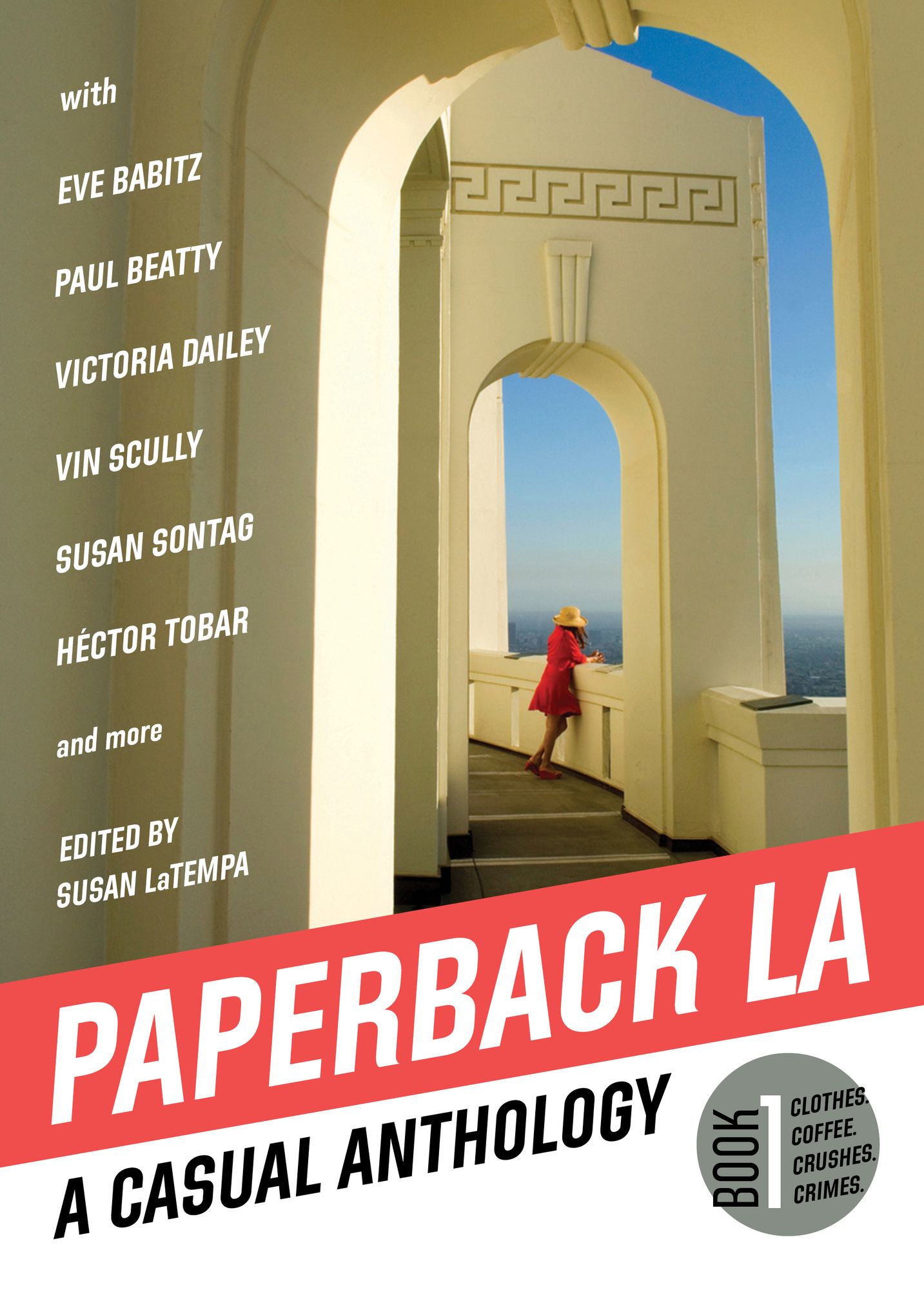 Paperback La Book I: A Casual Anthology: Clothes, Coffee, Crushes, Crimes