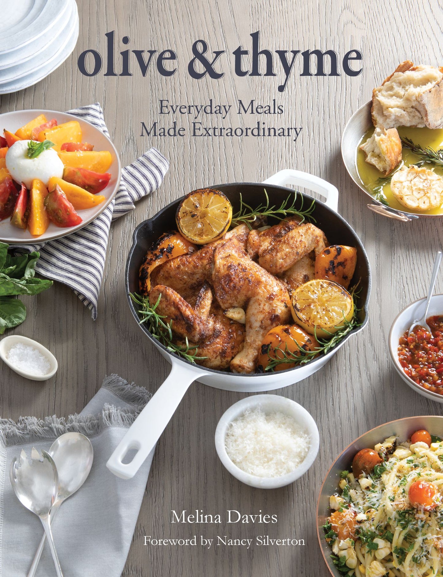 Olive & Thyme: Entertaining & Everyday Cooking with Style