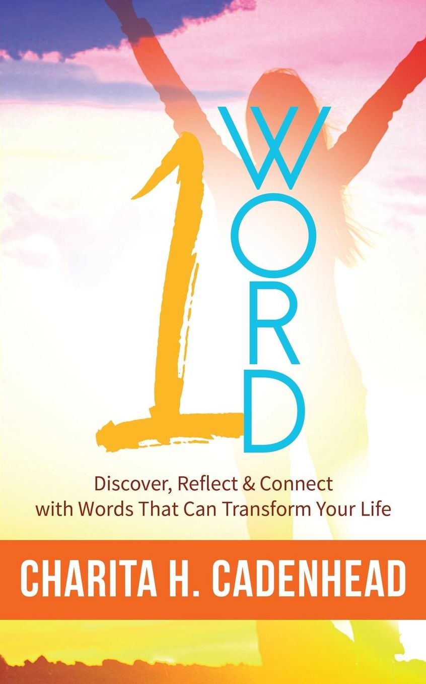 1 Word: Discover, Reflect & Connect with Words That Can Transform Your Life