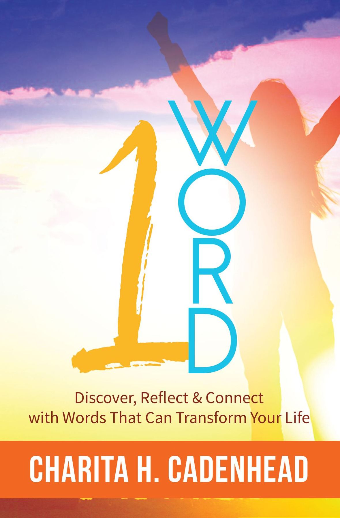 1 Word: Discover, Reflect Connect with Words That Can Transform Your Life