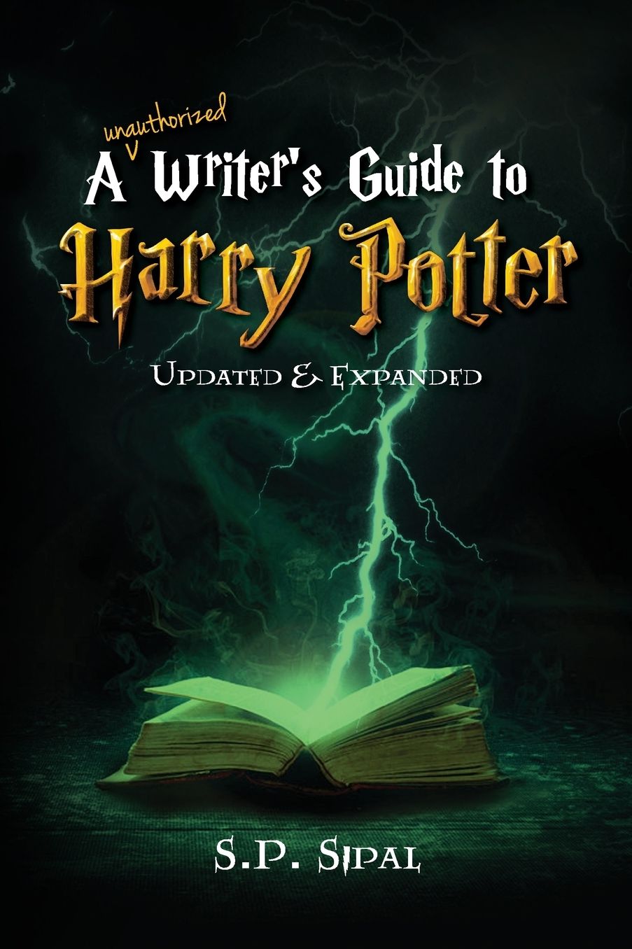 Writer's Guide to Harry Potter: Improve Your Writing by Studying the Best Selling Series