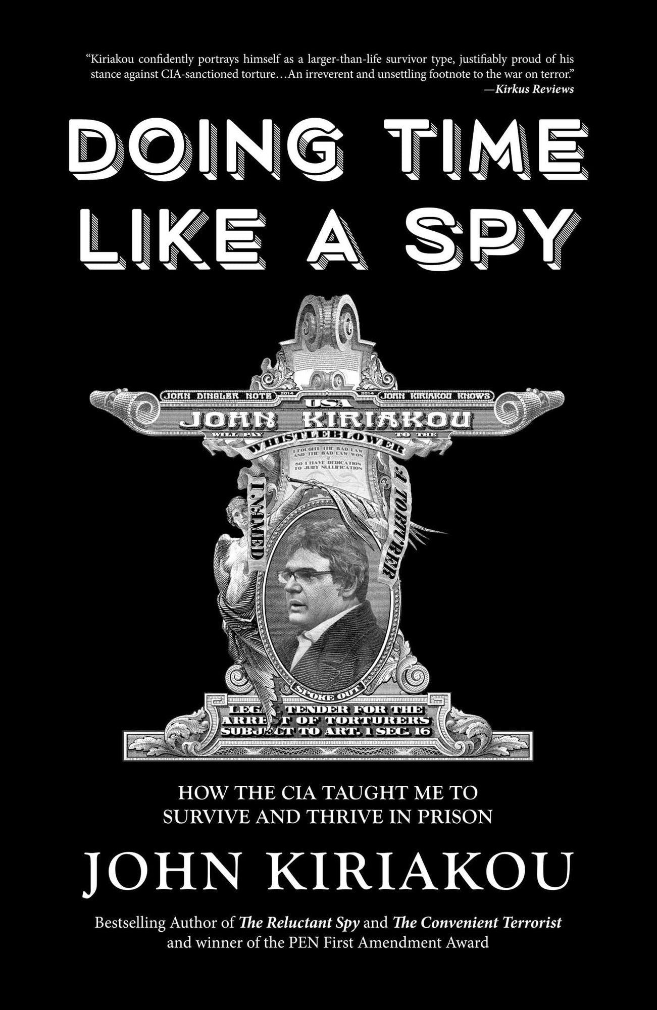 Doing Time Like A Spy: How the CIA Taught Me to Survive and Thrive in Prison