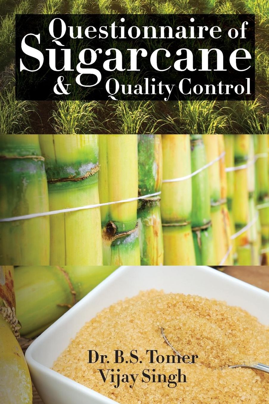 Questionnaire of Sugarcane amp; Quality Control