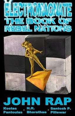 Electromagnate: The Book of Rebel Nations