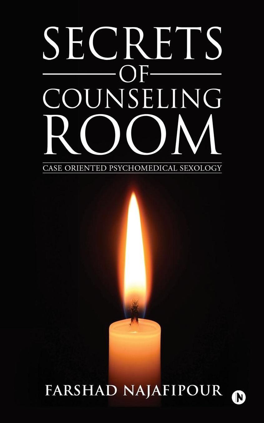 Secrets of Counseling Room: Case Oriented Psychomedical Sexology