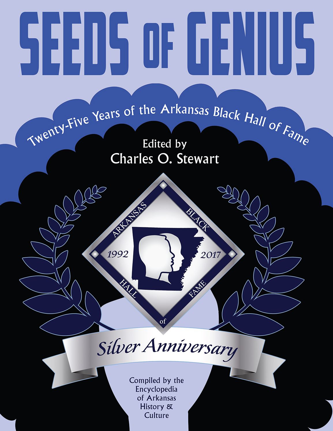 Seeds of Genius: Twenty-Five Years of the Arkansas Black Hall of Fame