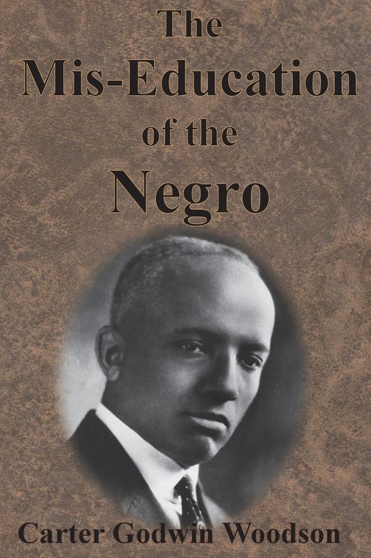 The Mis-Education of the Negro
