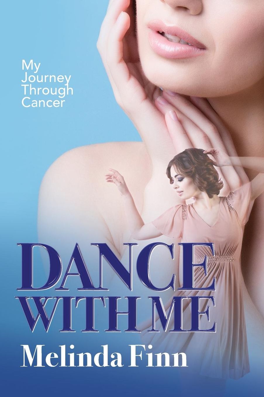 Dance With Me: My Journey Through Cancer
