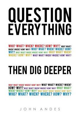 Question Everything