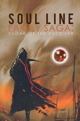 Soul Line Family Saga: Cloak of the Deceiver