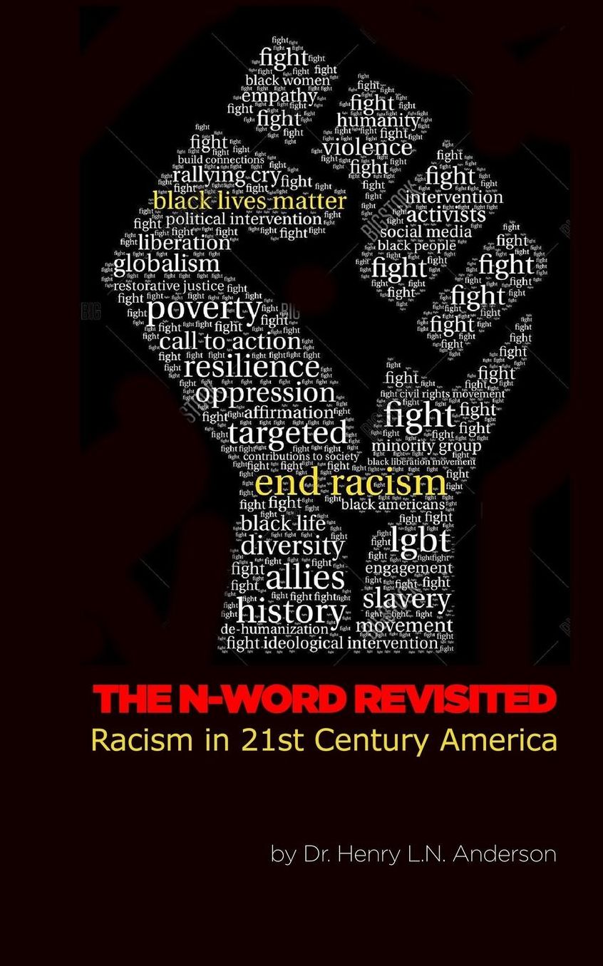 The N Word Revisited: Racism in 21st Century America
