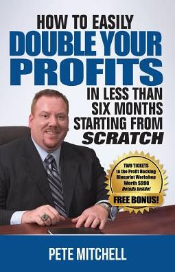 How To Double Your Profits In Less Than Six Months Starting From Scratch