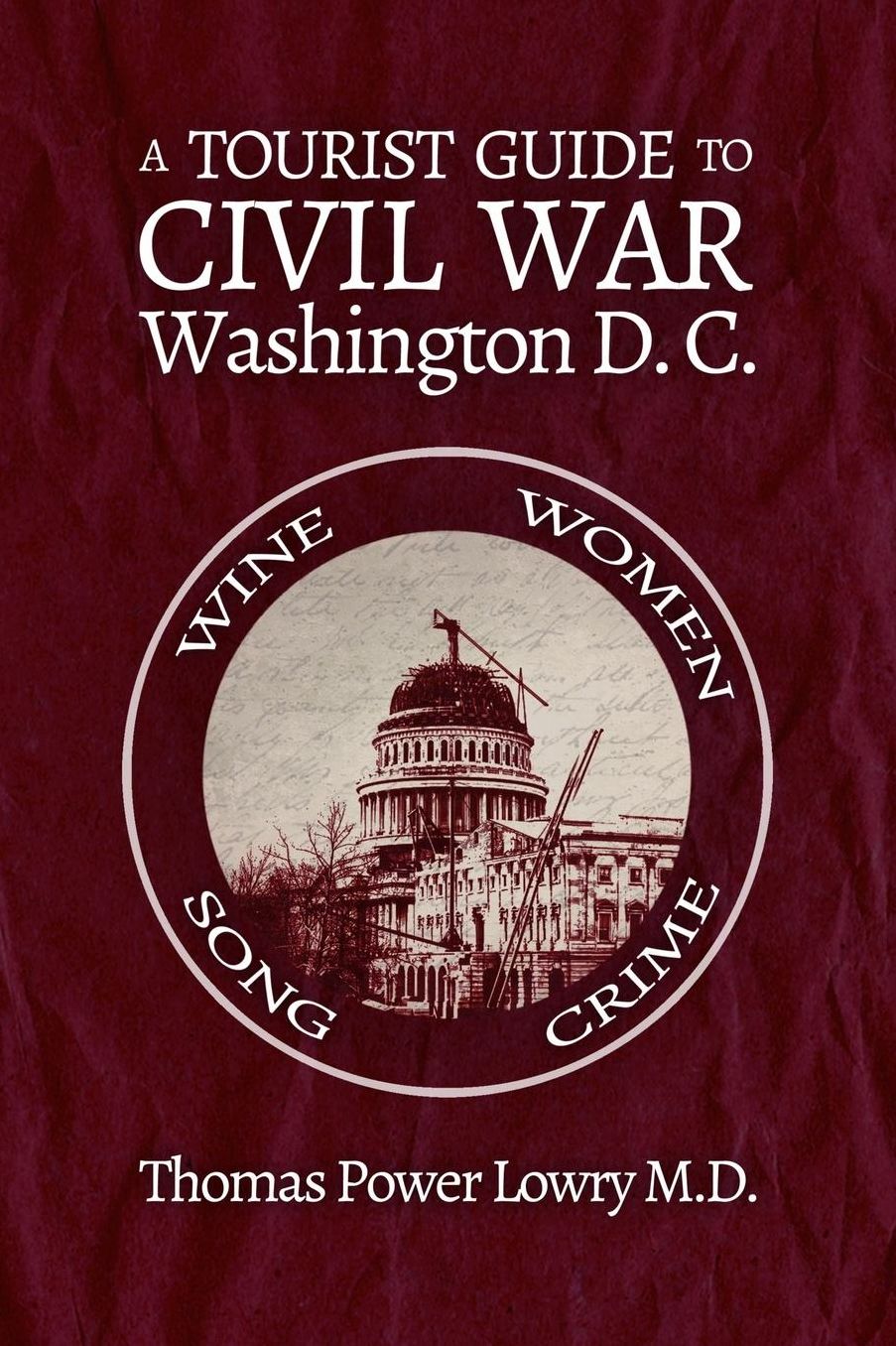 A Tourist Guide to Civil War Washington, DC