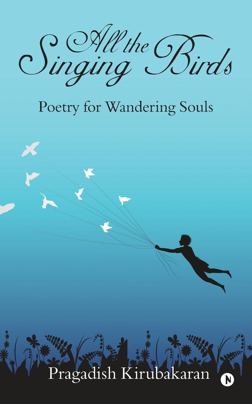 All the Singing Birds: Poetry for Wandering Souls