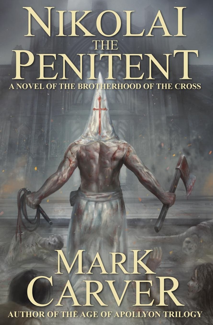 Nikolai the Penitent: A Novel of the Brotherhood of the Cross