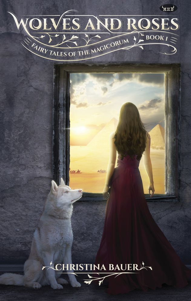 Wolves & Roses: Book 1 in the Fairy Tales of the Magicorum