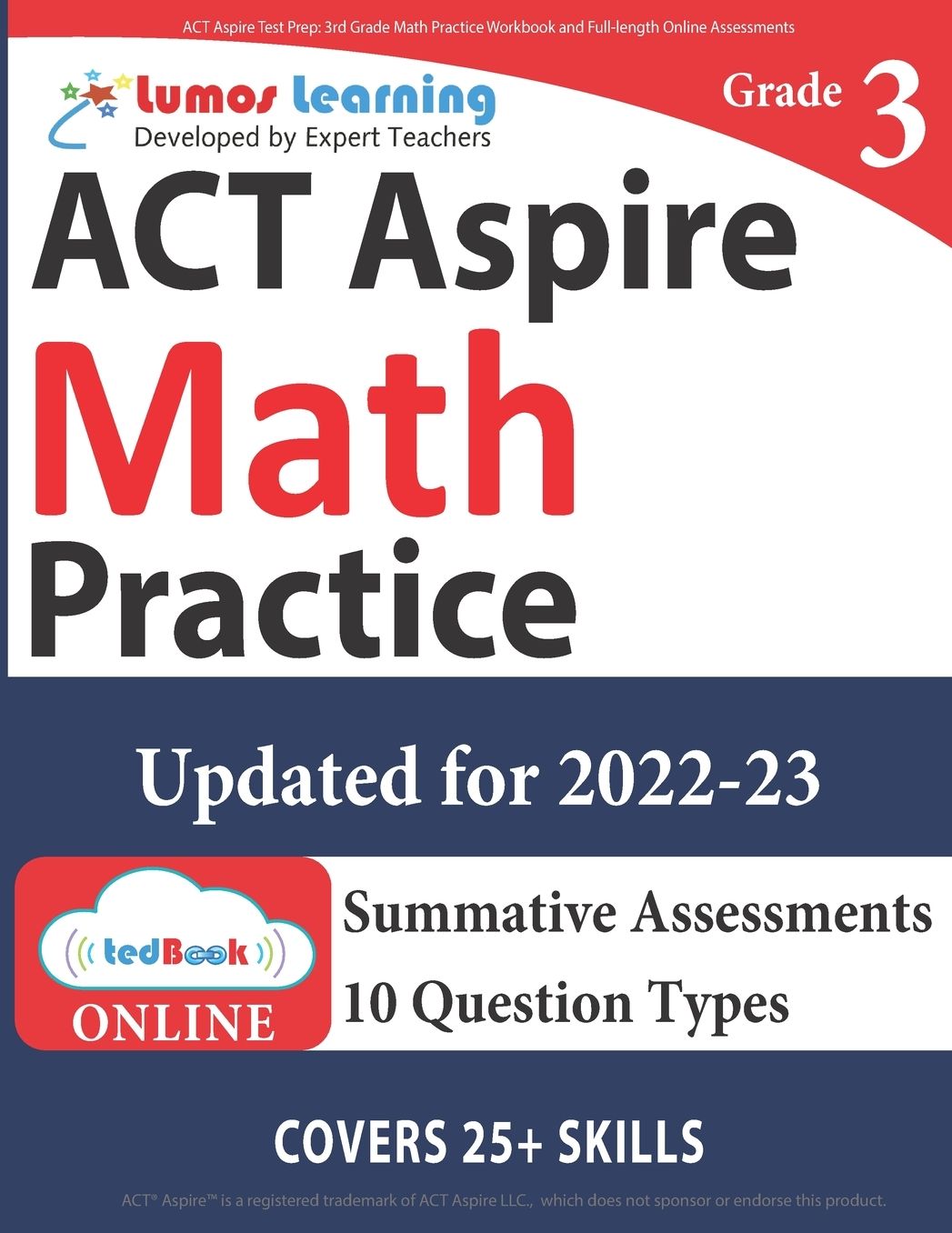 ACT Aspire Test Prep: 3rd Grade Math Practice Workbook and Full-length Online Assessments: ACT Aspire Study Guide