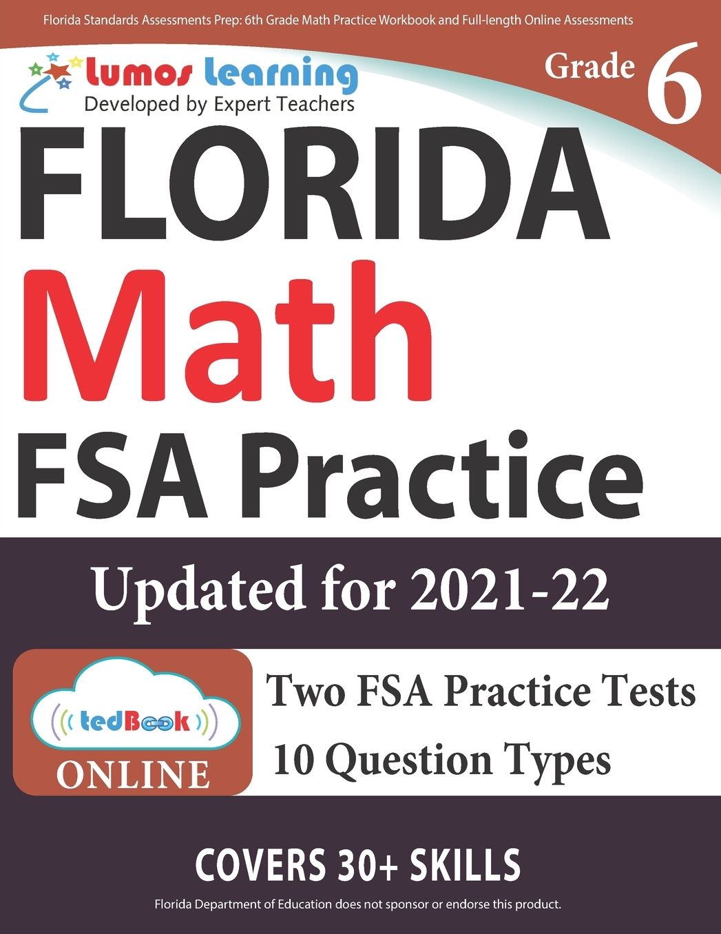 Florida Standards Assessments Prep: 6th Grade Math Practice Workbook and Full-length Online Assessments: FSA Study Guide