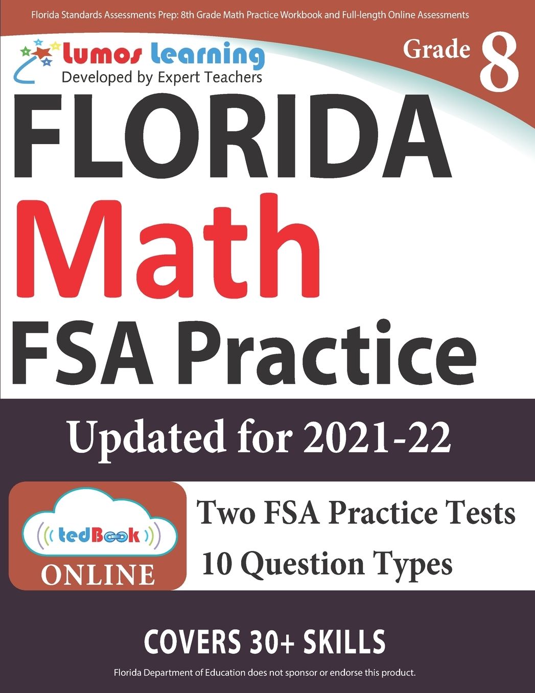 Florida Standards Assessments Prep: 8th Grade Math Practice Workbook and Full-length Online Assessments: FSA Study Guide
