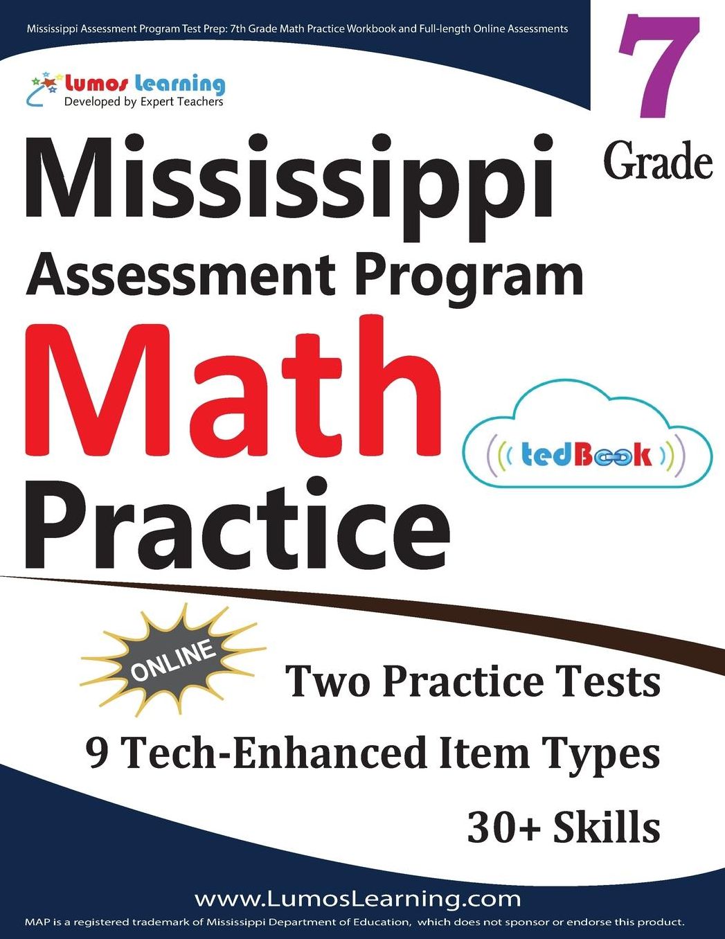 Mississippi Assessment Program Test Prep: 7th Grade Math Practice Workbook and Full-length Online Assessments: MAP Study Guide