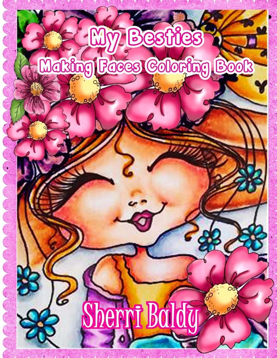 Sherri Baldy My-Besties Making Faces Coloring Book