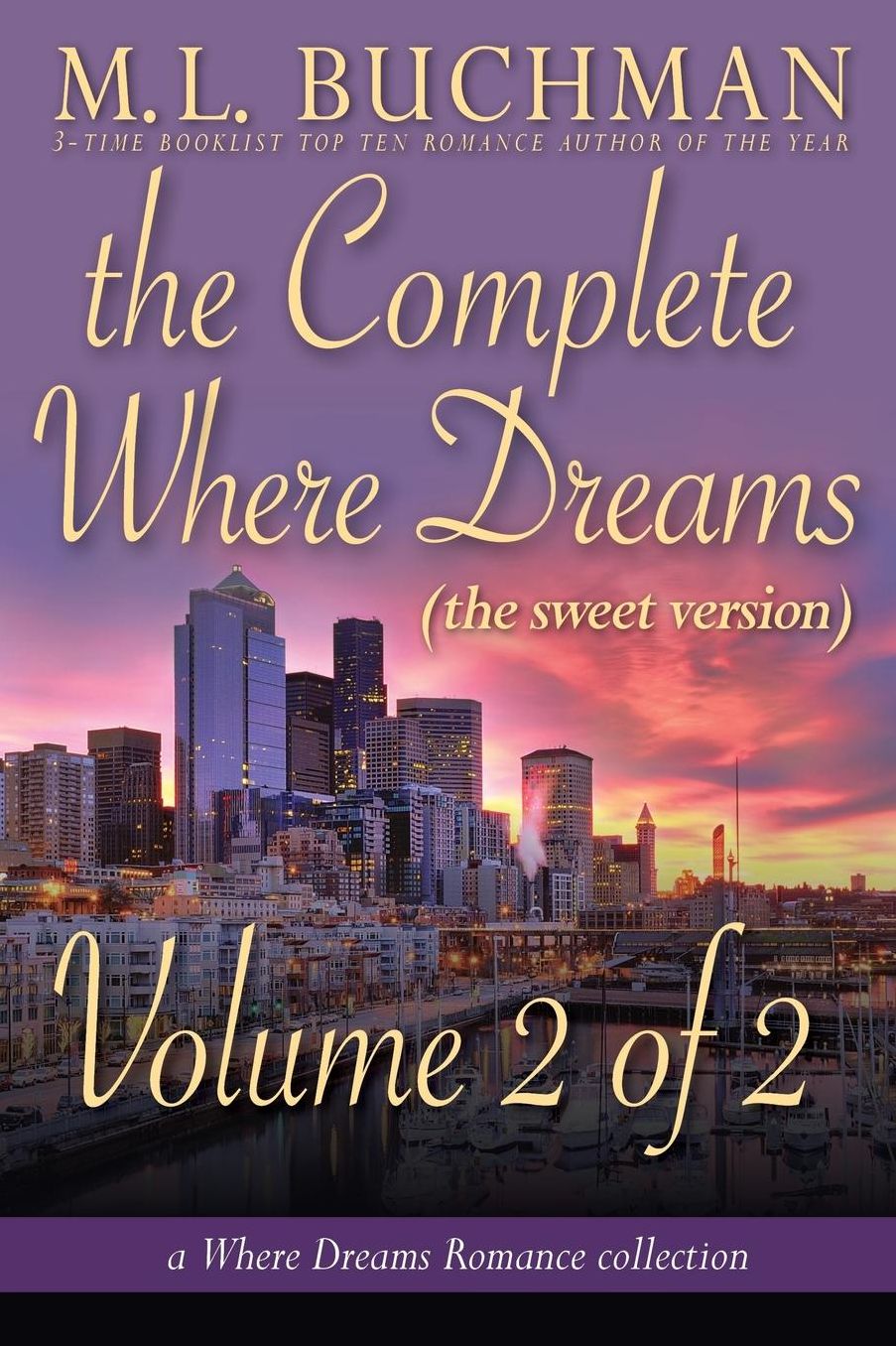 The Complete Where Dreams -Volume 2 (sweet): a Pike Place Market Seattle romance collection