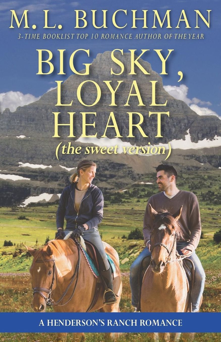 Big Sky, Loyal Heart (sweet)