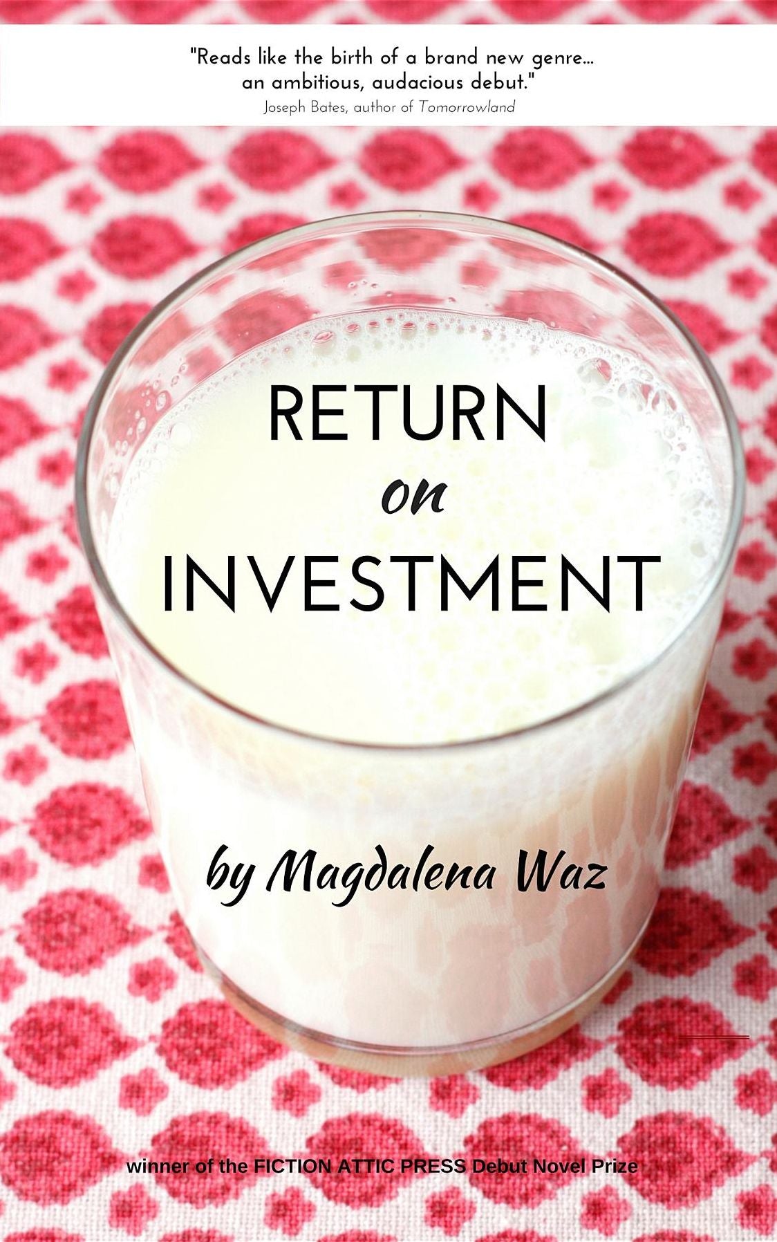 Return on Investment: a Novel