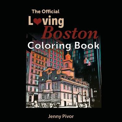 The Official Loving Boston Coloring Book