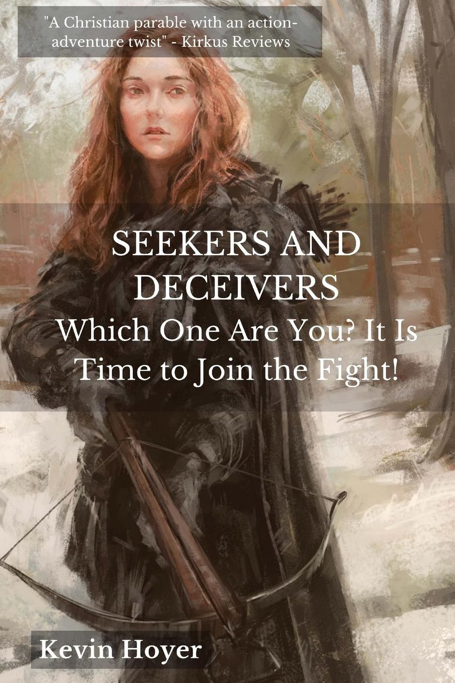 SEEKERS AND DECEIVERS: Which One are You? It Is Time to Join the Fight!