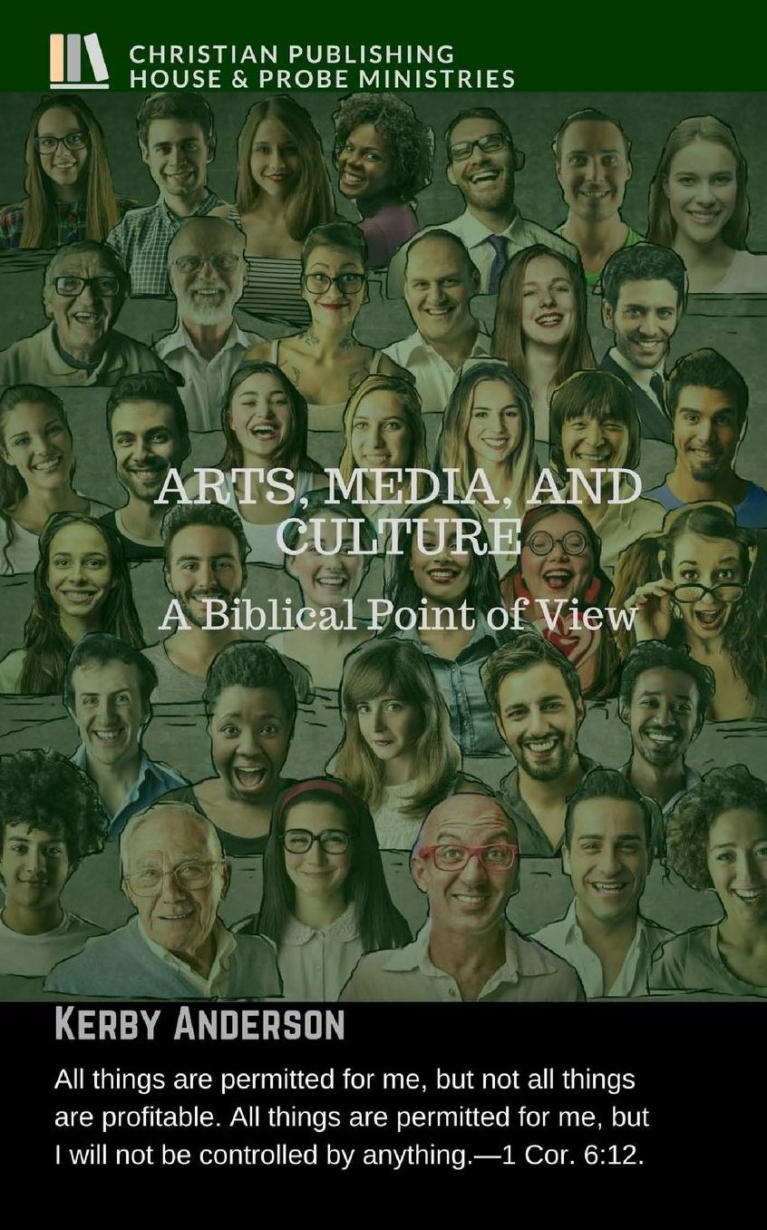 ARTS, MEDIA, and CULTURE: A Biblical Point of View